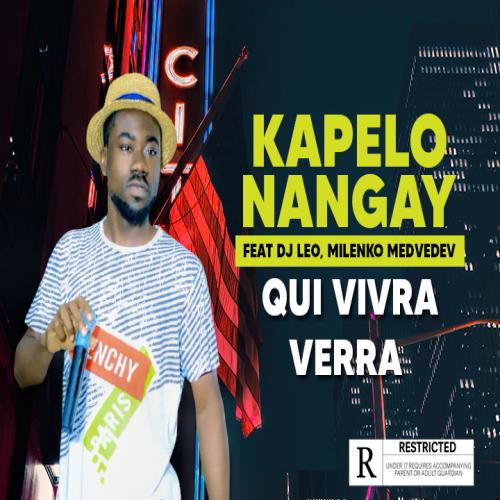 Kapelo Nangay - Qui vivra verra (feat. DJ Leo, Bilenko Medevedev)