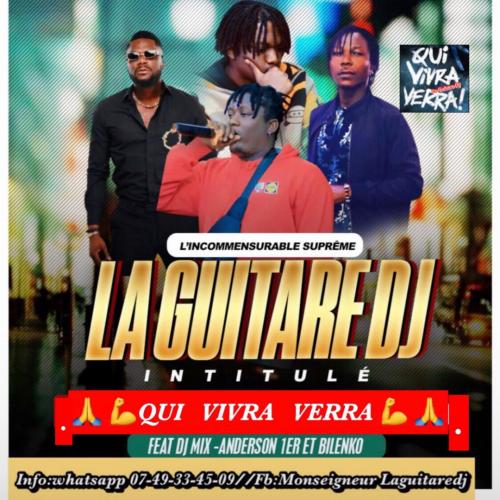 Laguitare DJ - Qui vivra verra (feat. DJ Mix, Bilenko Medvedev)