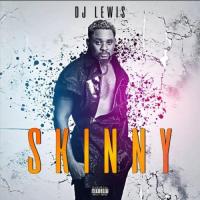 DJ Lewis Skinny artwork