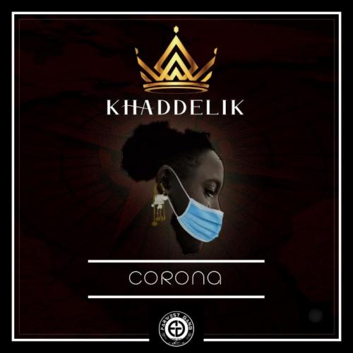 Khaddelik - Corona