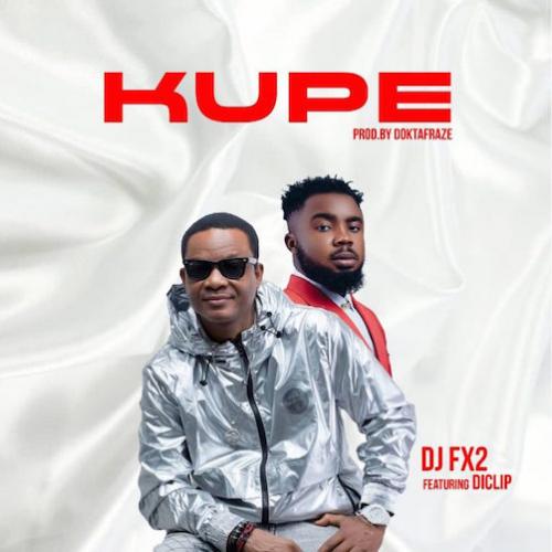 DJ FX2 - Kupe (feat. Diclip)