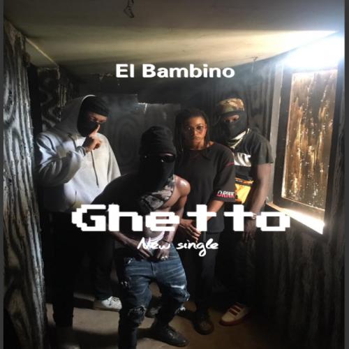 El Bambino - Ghetto