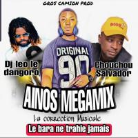 Ainos Megamix Le Bara Ne Trahi Jamais (feat. DJ Leo, Chouchou Salvador) artwork