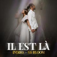 Indira Il Est Là (feat. Ks Bloom) artwork