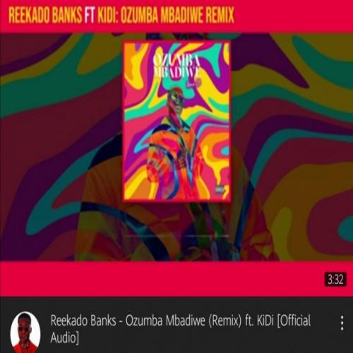 Reekado Banks - Ozumba Mbadiwe (Remix) [feat. Kidi]