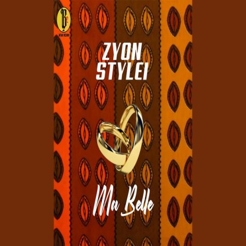 Zyon Stylei - Ma Belle