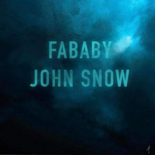 Fababy - John Snow