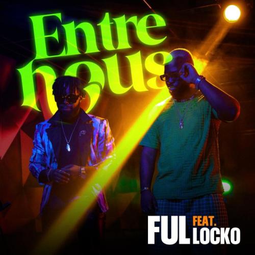 Ful - Entre Nous (feat. Locko)