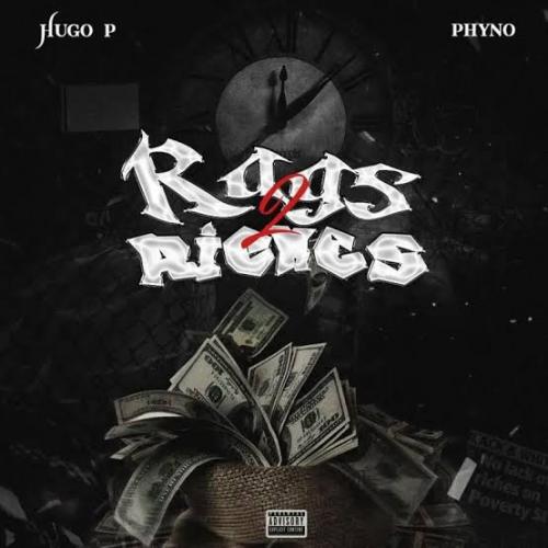 Hugo P - Rags To Riches (feat. Phyno)