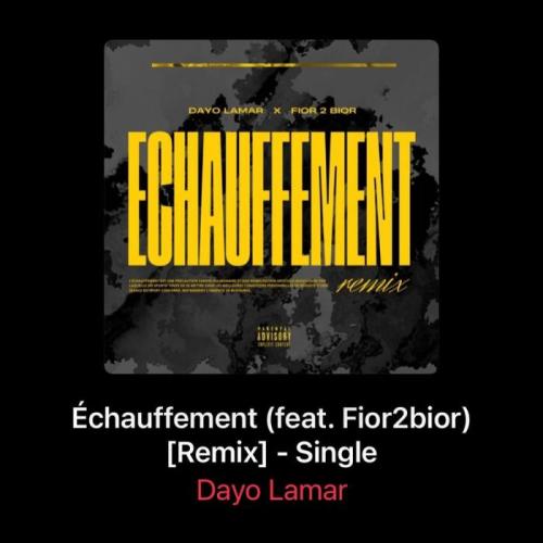 Dayo Lamar - Echauffement (Remix) [feat. Fior2bior]