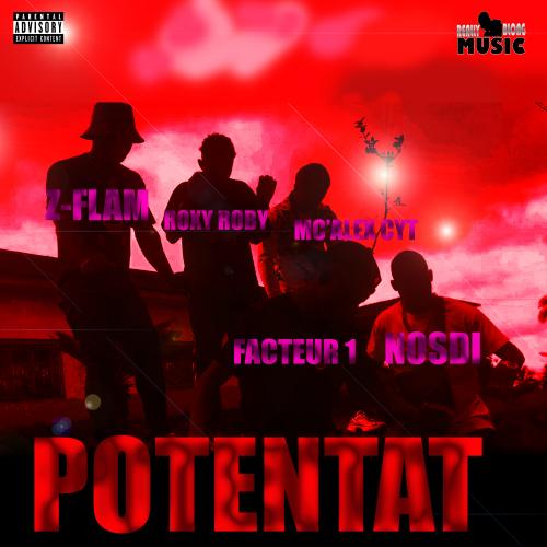 ROXY ROBY - Potentat (feat. Nosdi, Facteur 1, Z-Flam & MC'Alex Cyt) (Clip Officiel)