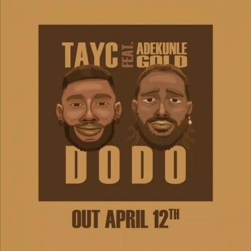 Tayc - D O D O (feat. Adekunle Gold)