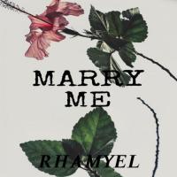 Rhamyel - Marry Me