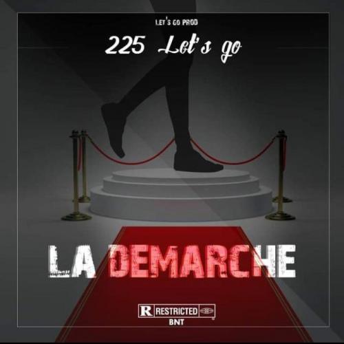 225 Let's Go - La Demarche