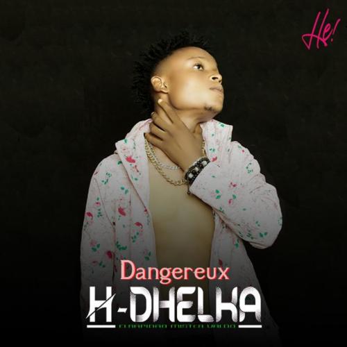 H-Dhelka - Dangereux