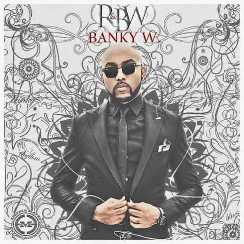 Banky W - Be My Lover (Yes/No Part II) [feat. Niyola]