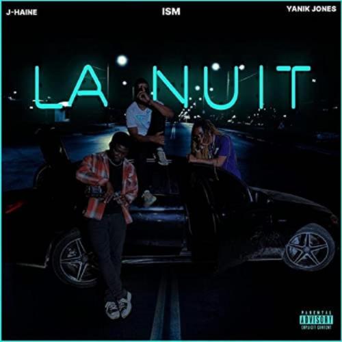 ISM - La Nuit (feat. J-haine & Yanik Jones)