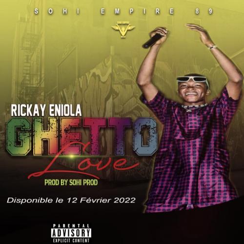 Rickay Eniola - Ghetto Love