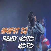 DJ Arafat - Remix Moto Moto 2020
