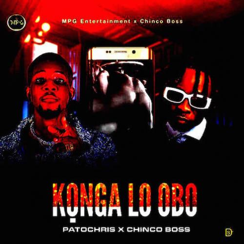 Patochris - Konga Lo Bo (feat. Chinco Boss)