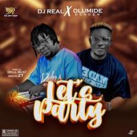 DJ Real Lets party (feat. Olumide Den Den) artwork