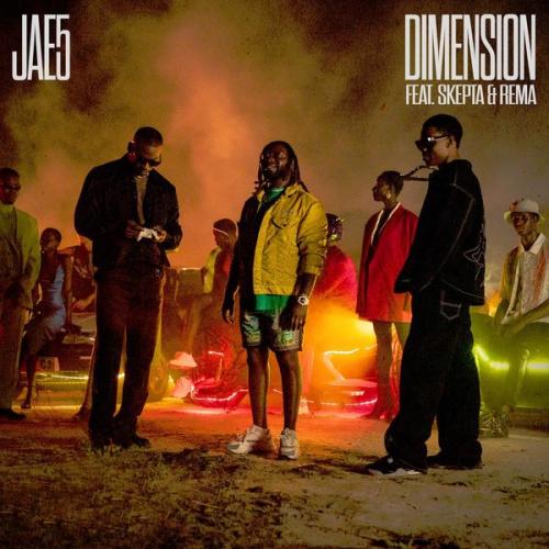 Jae5 - Dimension (feat. Skepta & Rema)