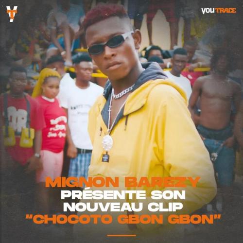 Mignon Barezy - Chocoto Gbon Gbon