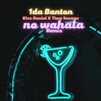 1da Banton No Wahala (Feat Kizz Daniel X Tiwa Savage) (remix) artwork