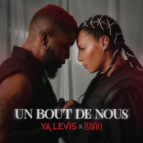 Ya Levis - Un Bout De Nous (feat. Zaho)