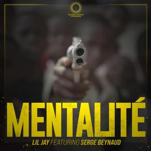 Lil Jay - Mentalite (feat. Serge Beynaud)