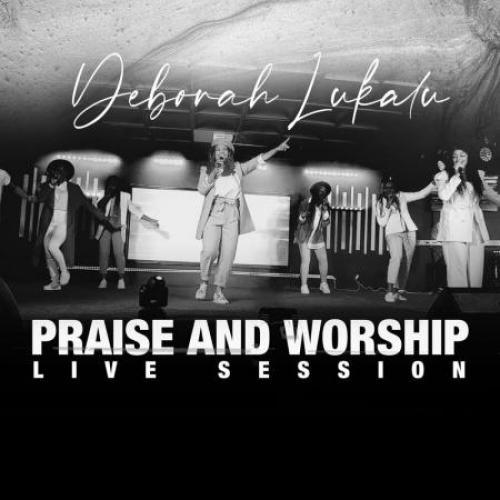Deborah Lukalu - Praise & Worship Live Session album art
