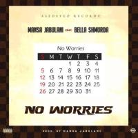 Mansa Jabulani No Worries (feat. Bella Shmurda) artwork