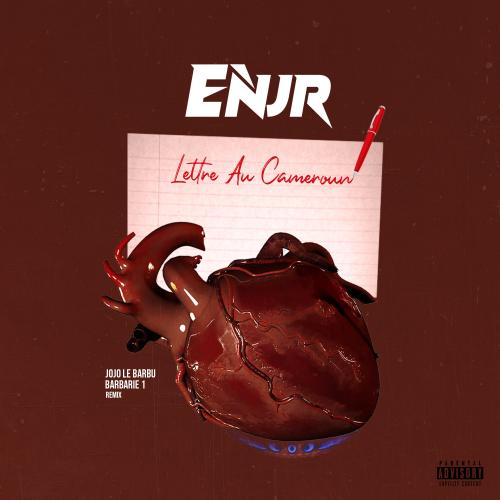 ENJR - Lettre Au Cameroun (Jojo Le Barbu | Barbarie 1 remix)
