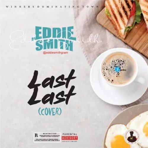 Eddie Smith - Last Last (Cover)