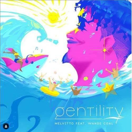 Melvitto - Gentility (feat. Wande Coal)