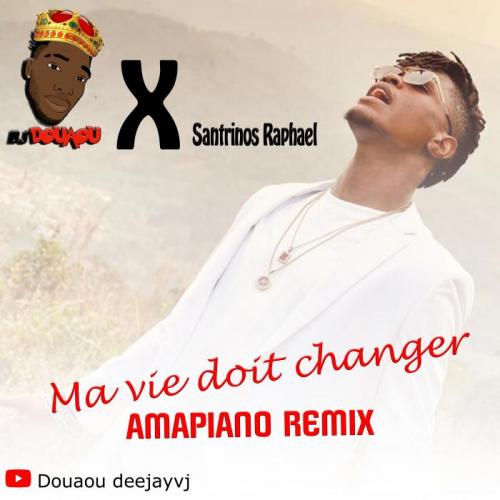 DJ Douaou - Ma Vie Doit Changer (feat. Santrinos Raphael)