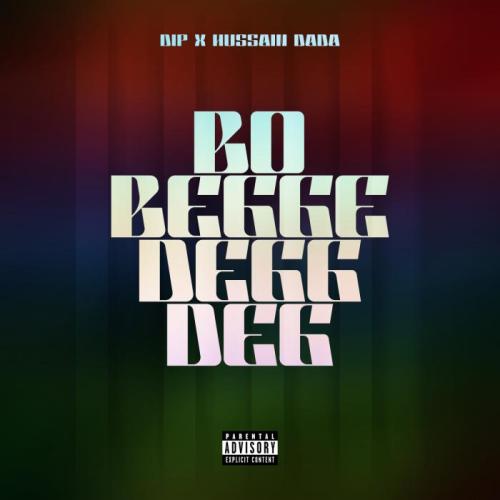 Dip Doundou Guiss - BBDD - Bo Bëggé Degg Dëg (feat. Hussain Dada)