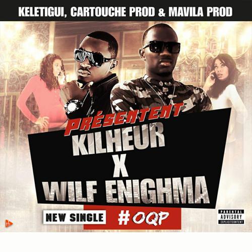 Wilf Enighma - OQP (feat. Kilheur)