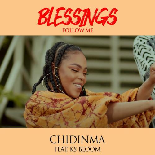 Chidinma - Blessings Follow Me (feat. KS Bloom)