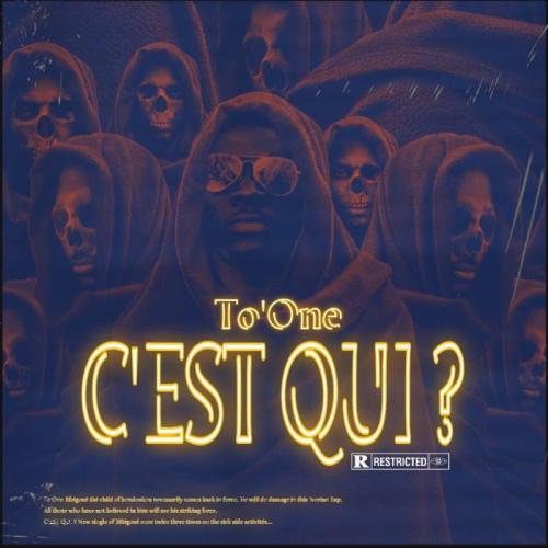 To’one - C’est Qui ?