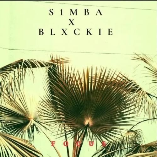 S1mba - Focus (feat. Blxckie)