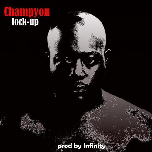 Champyon - Lock Up