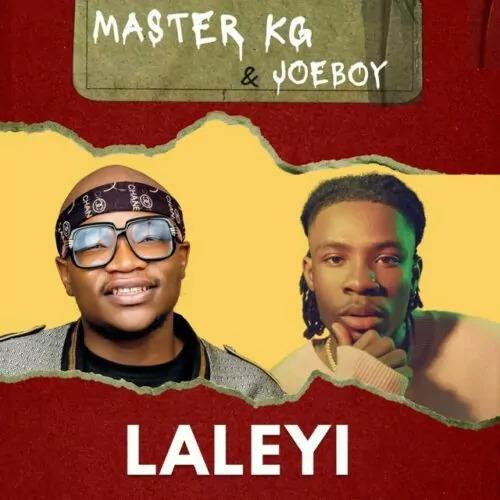 Master KG - Laleyi (feat. Joeboy)