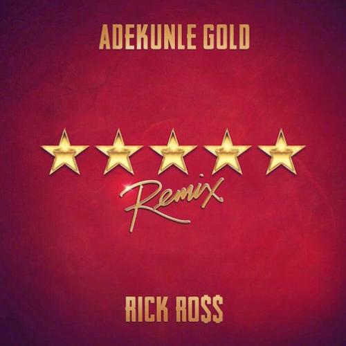 Adekunle Gold - 5 Star Remix (feat. Rick Ross)