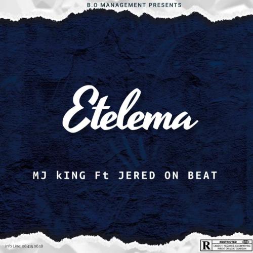 Etelema - MJ King (feat. Jered On Beat)