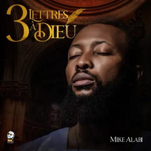 Mike Alabi 3 Lettres à Dieu album cover