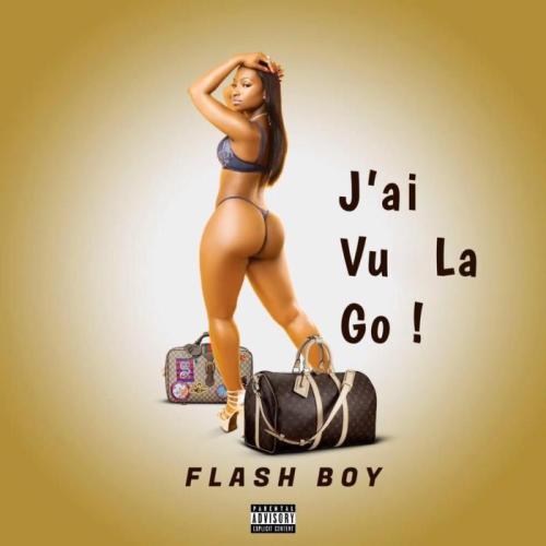 Flash Boy - J'ai Vu La Go