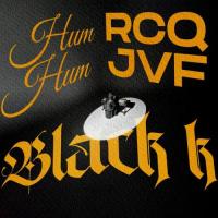 Black K Hum Hum RCQJVF artwork