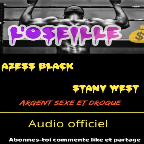 Azess Black - L'oseille (feat. Stany West)