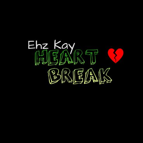 Ehz kay - Heart Break